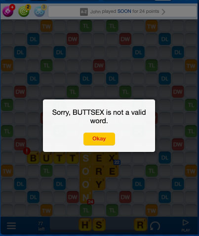 Words with Friends board with a message overlayed with the words "Sorry, BUTTSEX is not a valid word"